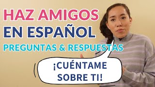 22 Preguntas para Conocer a Alguien en Español [upl. by Janyte]