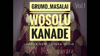 Grumo Masalai Vol1 Wosolu Kanade Papua New Guinea Oldie [upl. by Leahcym]