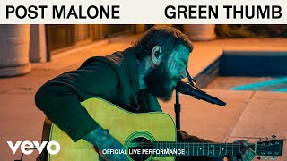 Post Malone  Green Thumb Official Live Performance  Vevo [upl. by Novla553]