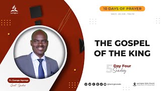 The Gospel of the King – Pr George Agunga  Day 510 Days of Prayer [upl. by Zsa Zsa555]