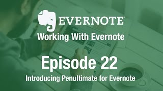 Working With Evernote  Ep 22  Using Penultimate [upl. by Gosnell]