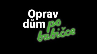 Oprav dům po babičce  dotace na zálohové financování důkladných renovací [upl. by Etram374]