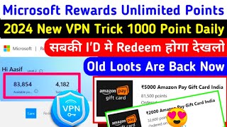 Microsoft Rewards Unlimited Points  New VPN 2 Server 1200 Point Daily Microsoft Rewards New Update [upl. by Gebler]