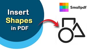 How to insert shapes to a pdf file in smallpdf online free [upl. by Anilrac]