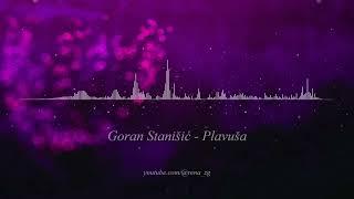 Goran Stanisic  Plavusa [upl. by Stevana]