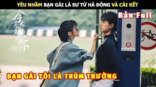 Review Phim Yêu Nhầm Bạn Gái Là Sư Tử Hà Đông Và Cái Kết  review phim Hay [upl. by Zora]