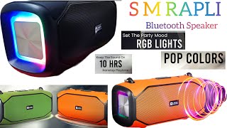 S M RAPLI Bluetooth Speaker 🔊 Set The party Mood On With RGB Lights 🎶 [upl. by Janis285]