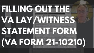 Filling Out VA LayWitness Statement Form VA Form 2110210 [upl. by Imogene]