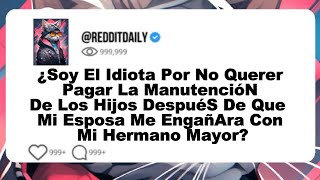 ¿Soy El Idiota Por No Querer Pagar La ManutencióN De Los Hijos DespuéS De Que Mi Esposa [upl. by Enyt]