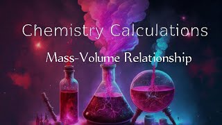 MassVolume Relationship in chemistry calculations pt1 [upl. by Yeung946]