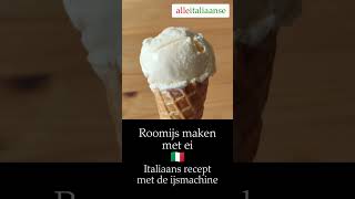 Roomijs maken met ei 🍨 Italiaans recept met ijsmachine ijs ijsmaken ijsrecepten [upl. by Ahseei]