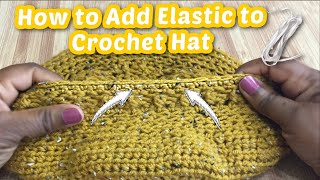 How to Add Elastic to Crochet Hat Elastic Band to Crochet Project [upl. by Natsreik]