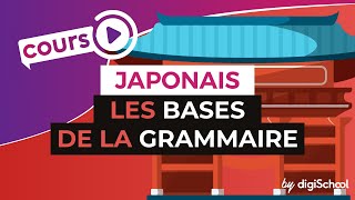 Cours de Japonais  Les bases de la grammaire [upl. by Cleave899]