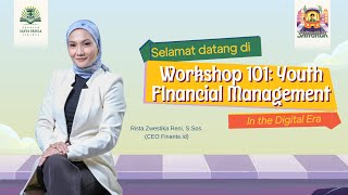 Workshop 101 Youth FInancial Management with Rista Zwestika Reni SSos CEO Finanteid [upl. by Cirted]