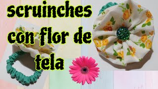 🌺Diy scruinches con flor de tela  ideas con retales [upl. by Wixted]