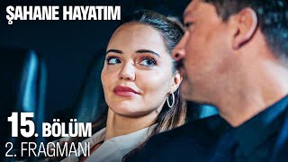 Şahane Hayatım 15 Bölüm 2 Fragmanı SahaneHayatimDizi [upl. by Harald293]