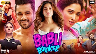 Babli Bouncer Full Movie  Tamannaah Bhatia  Sahil Vaid  Abhishek Bajaj  Saanand  Review amp Facts [upl. by Yelrahs]