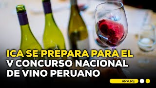 V Concurso Nacional de Vino Peruano se llevará a cabo el 16 y 17 de octubre ADNRPP  ENTREVISTA [upl. by Lyns]