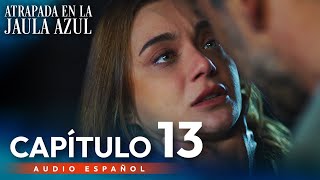 Atrapada En La Jaula Azul  Capitulo 13 Doblaje Español  Maviye Sürgün [upl. by Raycher426]