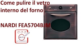 Come pulire il vetro interno del forno NARDI FEA5704BJM [upl. by Maffei811]