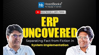 ERP Uncovered Separating Fact from Fiction in System Implementation  Unfiltered By HostBooks [upl. by Ecinwahs]