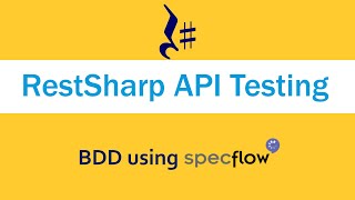 SpecFlow c API Testing using BDD SpecFlow and RestSharp [upl. by Hershell920]