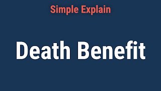 Death Benefit How It’s Taxed and Who Can Claim It [upl. by Almund442]