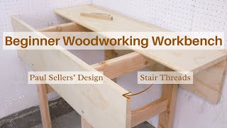 Make A Beginner Woodworking Workbench [upl. by Yenahteb186]