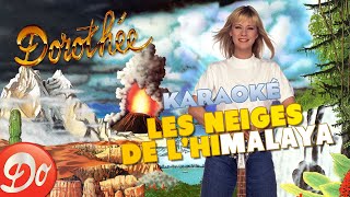 Dorothée  Les neiges de lHimalaya  CLIP KARAOKÉ  1991 [upl. by Haidabej]