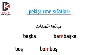 تعلم اللغة التركية مبالغة الصفات  pekiştirme sıfatları [upl. by Winslow]