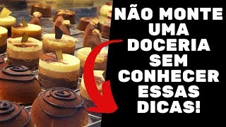 COMO MONTAR UMA DOCERIA [upl. by Nimrak]