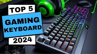 Best Gaming Keyboards 2024  Which Gaming Keyboards is Best For You in 2024 [upl. by Veradi]