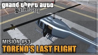 GTA San andreas  Misión 53  Torenos Last Flight Español  1080p 60fps [upl. by Eeliah356]