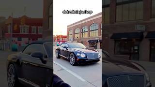 Bentley Continental GT👌🏽Gratiot Ave Detroit [upl. by Anelrahs]