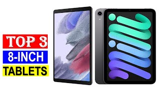 Top 5 Best 8Inch Tablets Tested  2024 Edition [upl. by Eiuol]