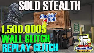 1500000 Starting GTA Online Replay Glitch Wall Glitch Cluckin Bell Heist Farm Raid [upl. by Dorcus]