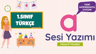 1 Sınıf  A Sesi Yazımı Yeni Müfredat Maarif Modeli [upl. by Cenac]