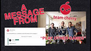 YOU MISSED THIS MESSAGE FROM TEAM CHERRY [upl. by Dorfman]