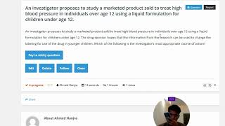 An investigator proposes to study a marketed product sold to treat high blood pressure in individual [upl. by Philippine]