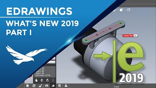 eDrawings  Whats New 2019 Part 1  New Standard Features amp Performance [upl. by Inafit73]