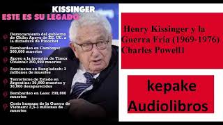 Henry Kissinger y la Guerra Fría AUDIO 19691976Charles Powell Castellano [upl. by Ardnoek]