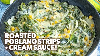 Rajas Poblanas Roasted Poblano Strips In Cream Sauce [upl. by Ellenad]