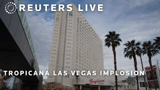 LIVE Tropicana Las Vegas implodes to make way for baseball stadium [upl. by Bruno]