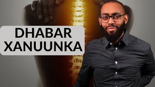 MAXAA KEENA DHABAR XANUUNKA  BACK PAIN [upl. by Odraude]