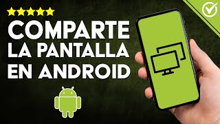 Cómo Puedo COMPARTIR PANTALLA en Android Guía Completa para Exhibir tu Móvil en vivo 📲 [upl. by Assirt431]