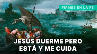 Jesús duerme pero está y me cuida  Firmes en la fe  P Gabriel Zapata [upl. by Enomrej]