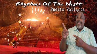 Rhythms Of The Night Excursion  Puerto Vallarta  Full Review [upl. by Paddy]