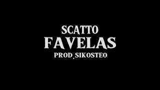 SCATTO  FAVELAS OFFICIAL VIDEO [upl. by Lida]