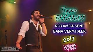 Uygar DOĞANAY  RÜYAMDA SENİ BANA VERMİŞLER [upl. by Hecker]