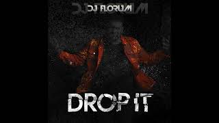 DJ FLORUM  DROP IT Radio Edit [upl. by Rolat]